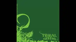 Tribal Seeds - Dark Angel