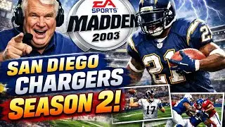 Ep.13 - Madden NFL 2003 - Season 2 - The New Beginning - San Diego Chargers - Franchise