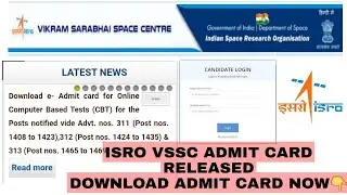 ISRO VSSC EXAM DATE & ADMIT CARD RELEASED || DOWNLOAD ADMIT CARD || ADVT. NO 311,312,313 ADMIT CARD