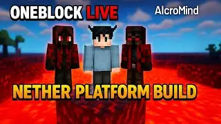 Minecraft OneBlock LIVE | Nether Platform Build in Overworld 🔥 | AlcroMind