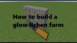 How to build a glow lichen farm