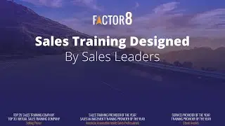 Introduction to Factor 8 - Award-winning Sales Training Company