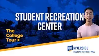 Student Recreation Center | UC Riverside | The College Tour
