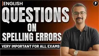 Questions on Spelling Errors in English | English Grammar for SSC, Banking & Competitive Exams