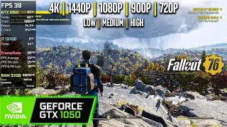GTX 1050 | Fallout 76 - 4K, 1440p, 1080p, 900p, 720p - High, Medium, Low