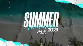 VALEN SANTOS - SUMMER 2023 ☀️