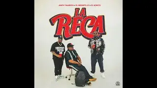 VIDEO OFICIAL LA RECA  ANDY CALIENTA ❌NEGRITO ❌ KOKITO Prod  Zona Cero Music