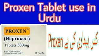 Proxen 500mg Tablet Use In Urdu/Hindi | technical and medical information | Proxen Tab side effect