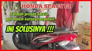 CARA mengatasi honda spacy fi gas kurang RESPONSIF