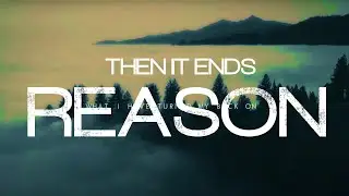 Then It Ends - Reason (Official Lyric Video) #metal #metalcore