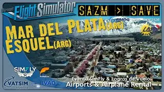 ✈️ Desaf&iacute;o Patag&oacute;nico | Mar del Plata a Esquel (SAZM - SAVE) | B738 | LAPA-Va | SYMFLY | MSFS2020 🌍