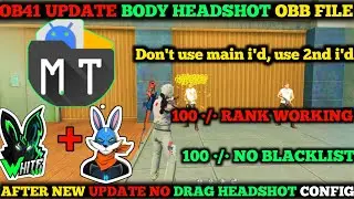 🔥OB41 UPDATE BODY HEADSHOT OBB FILE 🎯 AFTER NEW UPDATE FREE FIRE MAX ♨️ NO DRAG HEADSHOT CONFIG