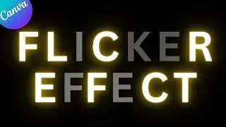 Flicker Text animation tutorial in Canva | Flickering text effect by DLC Ventures India