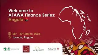 AFAWA Finance Series: Angola - 28 March 2023