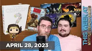 This Week at Myrtle Beach Games - April 28, 2023 | Bang! | Concept | One Night | Asmodee