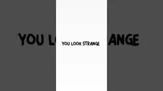 Renegade Metri - YOU LOOK STRANGE