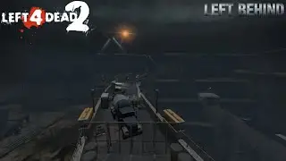 Left 4 Dead 2: Left Behind | Полная пользовательская кампания