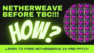 Netherweave Cloth in TBC PrePatch