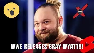 WWE RELEASES BRAY WYATT!!!