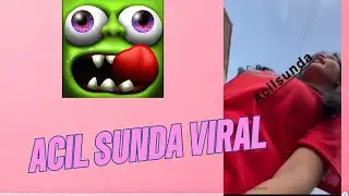 ACIL SUNDA YANG LAGI VIRAL TERBARU 