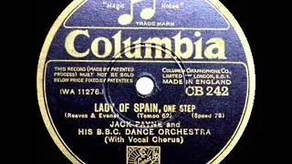 1st RECORDING OF: Lady Of Spain - Jack Payne (1931--Val Rosing, vocal)