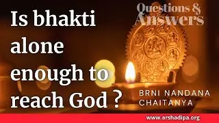 Is bhakti alone enough to reach God or do you need jnana with that as well?