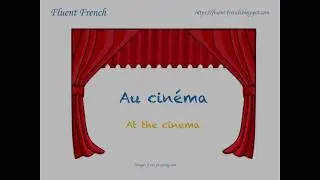 French daily conversation: buying movie tickets - acheter un ticket de cin&eacute;ma