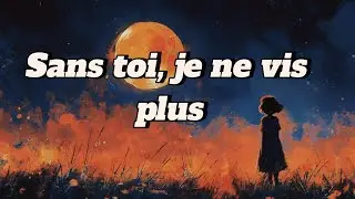 Sans toi, je ne vis plus &ndash; French Sad Love Song | Emotional Ballad about Lost Love