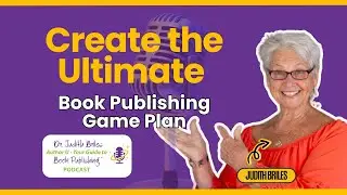 Create the Ultimate Book Publishing Game Plan #Author #podcast