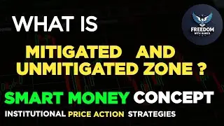 WHAT IS MITIGATED AND UN MITIGATED ZONE? | Basic to Advance SMC |