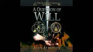 Question of Will by Alex Albrinck | Full Audiobook