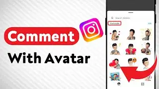 How to Comment With An Avatar On Instagram (Updated)