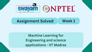 Machine Learning for Engineering and science applications Week 1 | NPTEL 2026 #nptel2026 #myswayam