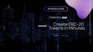 Launch ERC-20 tokens in minutes (no code) &mdash; Meet Tokentry