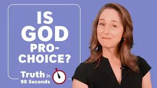 Is God Pro-Choice?
