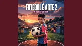 Futebol &eacute; Arte 2