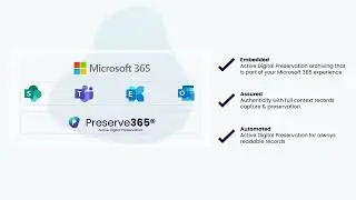 Preserve365® will transform how you manage long-term records in Microsoft SharePoint