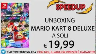 MARIO KART DELUXE per NINTENDO SWITCH A SOLI 19,99&euro; - SPEEDUP GIRADA - UNBOXING
