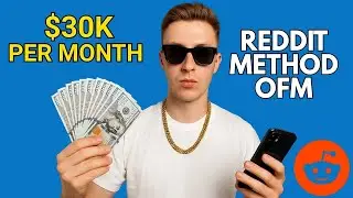 How to Make $10K–$30K Per Month With Reddit Marketing for OFM & OnlyFans Creators (2025 Guide)