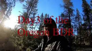 Oregon BDR Day 3 - China Hat to Big Lake