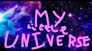 My Little Universe ep1