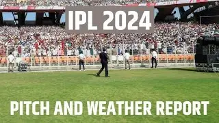 Ipl pitch and weather reports