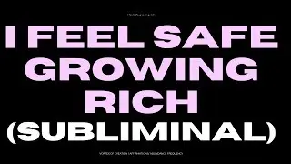 [LIFE-CHANGING!] i feel safe growing rich (subliminal) get rid of imposter syndrome INSTANT RESULTS!