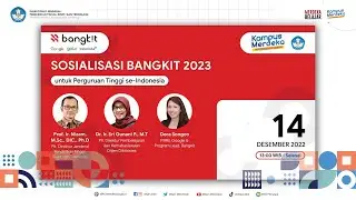 Sosialisasi Bangkit 2023 untuk Perguruan Tinggi se-Indonesia
