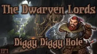 RimWorld The Dwarven Lords - Diggy Diggy Hole // EP1