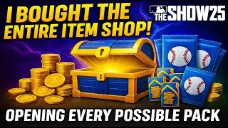 I Bought The ENTIRE ITEM SHOP In MLB The Show 25! OPENING EVERY POSSIBLE PACK