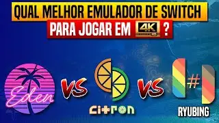 Qual &eacute; o melhor emulador de Nintendo Switch para jogar em 4K? Citron vs Eden vs Ryubing