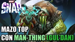 Mazo TOP con Gul'dan, digo... MAN-THING | MARVEL SNAP