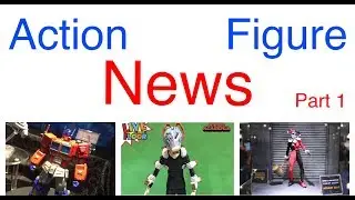 Action Figure News #188 Toy Fair 2019 McFarlane Toys Mezco Toyz Mafex Revoltech & More!!