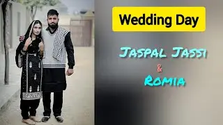 🔴LIVE Wedding Day ||  Jaspal Jassi & Romia || 30-12-2025